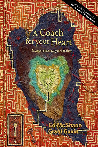 Imagen de archivo de A Coach for your Heart: 5 Steps to Improve your Life Now a la venta por ThriftBooks-Dallas
