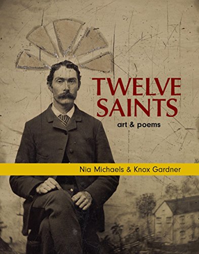 9780692528341: Twelve Saints: Art and Poems