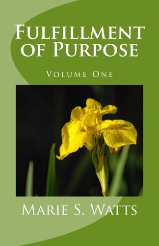 Stock image for Fulfillment of Purpose, Volume One for sale by Montana Book Company