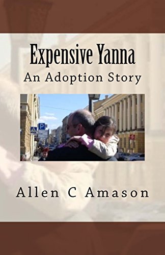 Beispielbild fr Expensive Yanna: An Adoption Story zum Verkauf von BooksRun