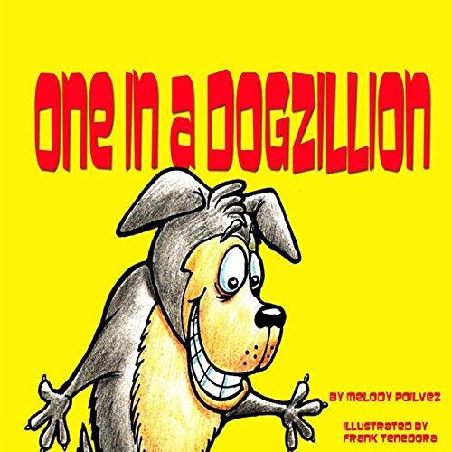 9780692529294: One in a Dogzillion: Volume 1