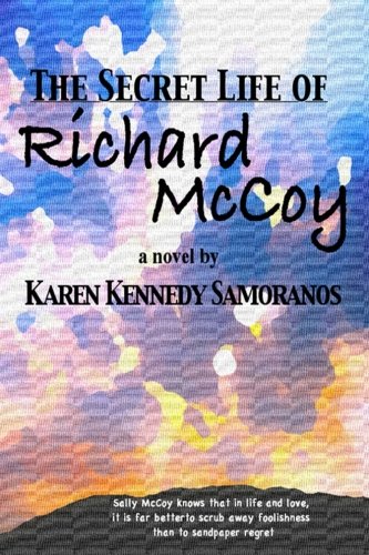 Stock image for The Secret Life of Richard McCoy for sale by Revaluation Books