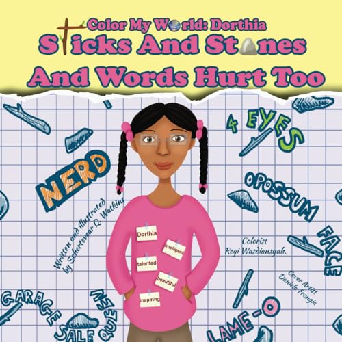 Stock image for Color My World: Dorthia -Sticks And Stones And Words Hurt Too for sale by Lucky's Textbooks
