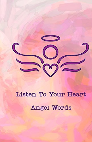 9780692531433: Listen To Your Heart Angel Words