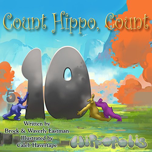 Stock image for Count Hippo, Count: Learning Numbers (Hippopolis) for sale by Lucky's Textbooks