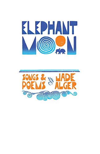 Beispielbild fr Elephant Moon: Songs & Poems zum Verkauf von Lucky's Textbooks