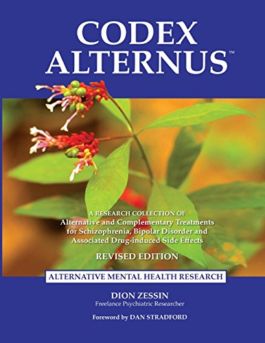 9780692532430: Codex Alternus: A Research Collection Of Alternative and Complementary Treatments for Schizophrenia, Bipolar Disorder and Associated Drug-Induced Side Effects