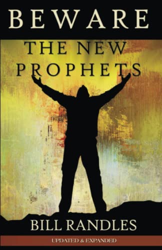 Stock image for Beware the New Prophets Revised: A Caution of the Prophetic Movement for sale by GF Books, Inc.