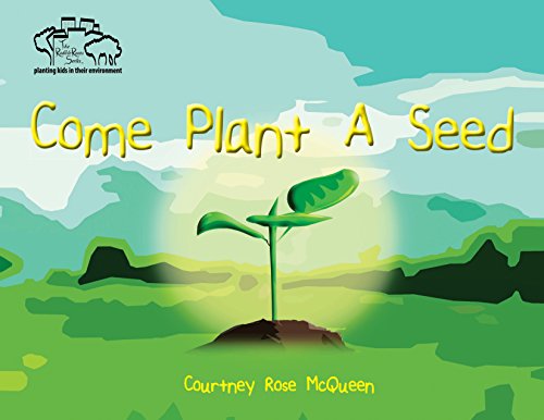 Stock image for Come Plant A Seed for sale by Wonder Book