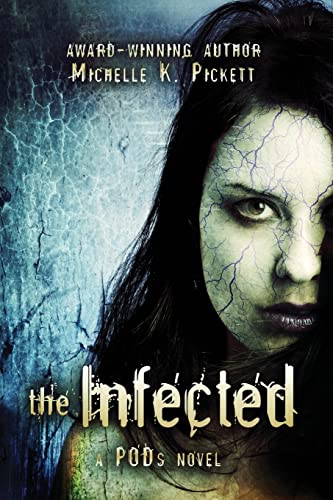 Stock image for The Infected: a PODs novel (PODs Series) for sale by HPB-Emerald