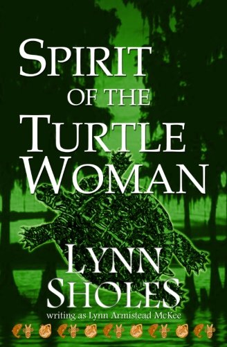 9780692535462: Spirit of the Turtle Woman (Edge of the New World)