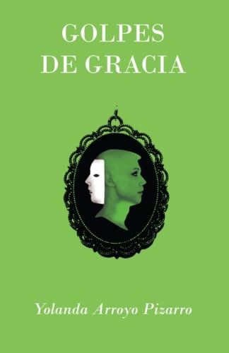 9780692536339: Golpes de gracia (Spanish Edition)