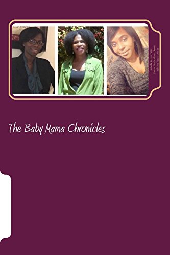 Beispielbild fr The Baby Mama Chronicles zum Verkauf von Lucky's Textbooks