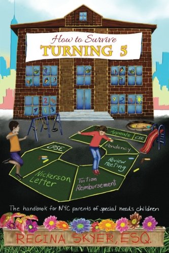 9780692538340: How To Survive Turning Five: The handbook for NYC parents of special needs children