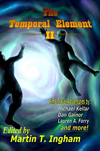 Stock image for The Temporal Element II for sale by Lucky's Textbooks