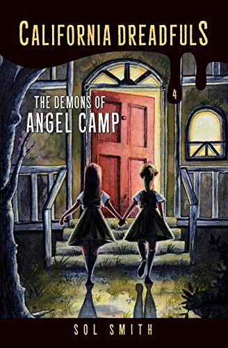 Stock image for The Demons of Angel Camp (California Dreafuls) for sale by Lucky's Textbooks