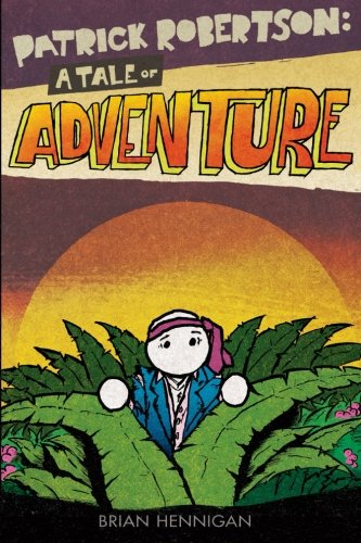 Stock image for Patrick Robertson: A Tale Of Adventure for sale by WorldofBooks