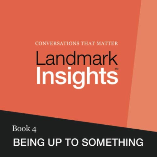 Stock image for Landmark Insights. Book 4.: Being Up to Something for sale by SecondSale