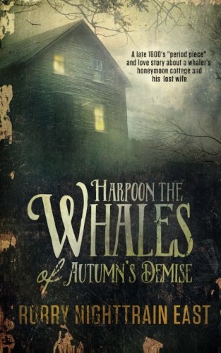 Beispielbild fr Harpoon the Whales of Autumn's Demise zum Verkauf von Revaluation Books