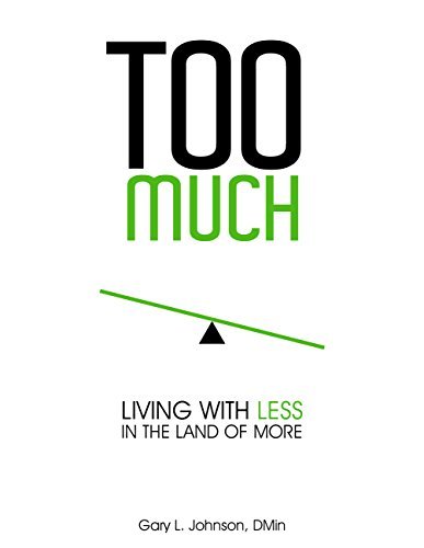 Beispielbild fr Too Much: Living with Less in the Land of More zum Verkauf von SecondSale