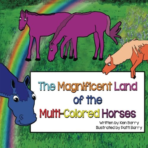 Beispielbild fr The Magnificent Land of the Multi-Colored Horses zum Verkauf von SecondSale