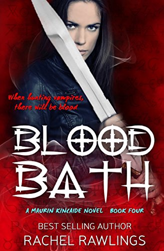 Beispielbild fr Blood Bath: Book Four The Maurin Kincaide Series zum Verkauf von Lucky's Textbooks