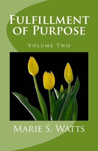 Imagen de archivo de Fulfillment of Purpose, Volume Two a la venta por Montana Book Company