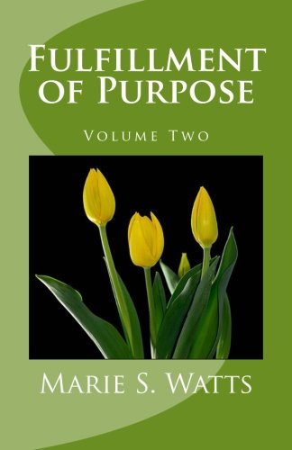 Stock image for Fulfillment of Purpose, Volume Two for sale by Montana Book Company