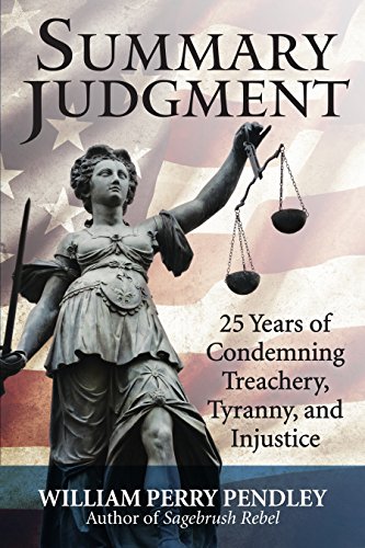 Stock image for Summary Judgment : 25 Years of Condemning Treachery, Tyranny, and Injustice for sale by Books-FYI, Inc.