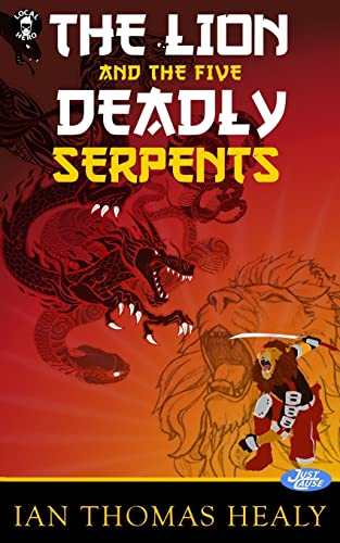 9780692543696: The Lion and the Five Deadly Serpents: 8 (Just Cause Universe)