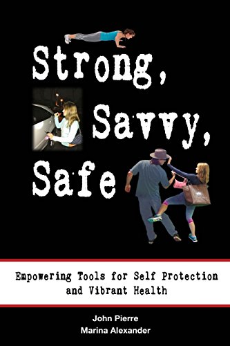 Stock image for Strong, Savvy, Safe: Empowering Tools for Self Protection and Vibrant Health for sale by SecondSale