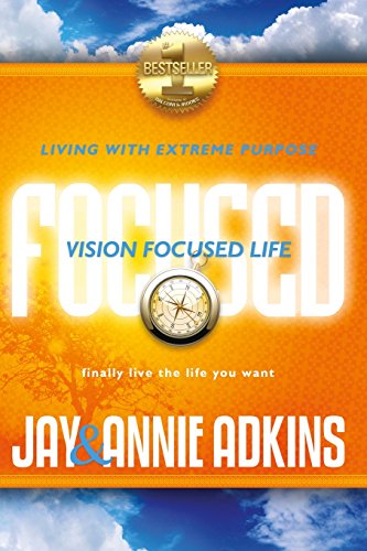 Stock image for Vision Focused Life: Living With Extreme Purpose for sale by Red's Corner LLC