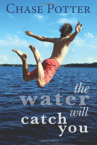 Stock image for The Water Will Catch You for sale by Better World Books
