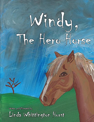 Stock image for Windy, the Hero Horse for sale by THE SAINT BOOKSTORE