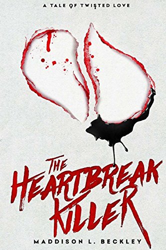 Imagen de archivo de A Tale of Twisted Love: The Heartbreak Killer a la venta por THE SAINT BOOKSTORE