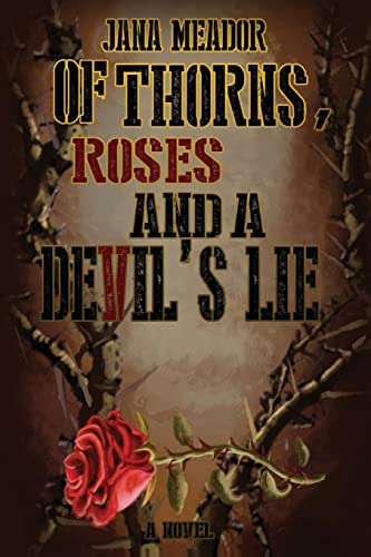 Beispielbild fr Of Thorns, Roses and a Devil's Lie zum Verkauf von Lucky's Textbooks