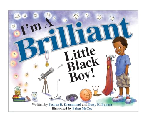 9780692555323: I'm a Brilliant Little Black Boy!