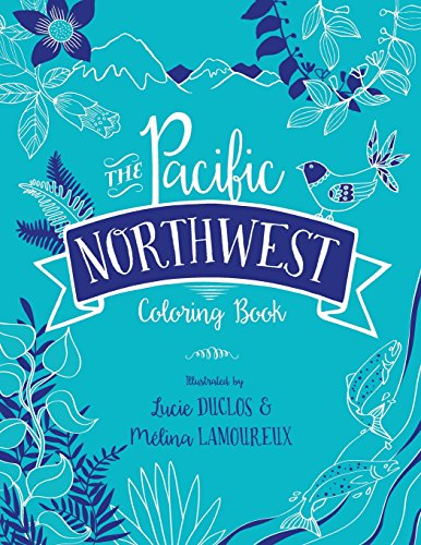 Stock image for The Pacific Northwest Coloring Book for sale by Hawking Books