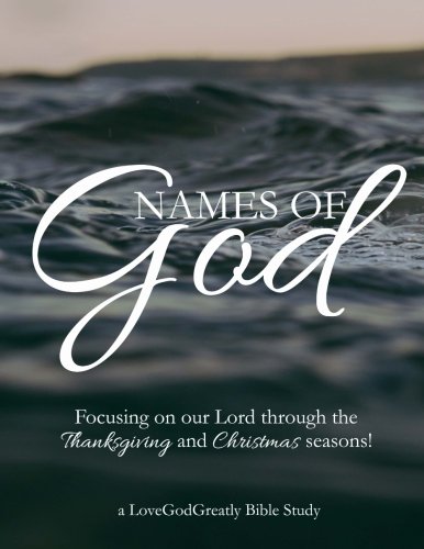 9780692556788: Names of God: Focusing on our Lord through Thanksgiving and Christmas!