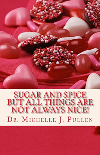 Stock image for Sugar And Spice But All Things Are Not Always Nice for sale by THE SAINT BOOKSTORE