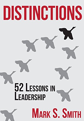 Beispielbild fr Distinctions: 52 Lessons in Leadership zum Verkauf von BooksRun