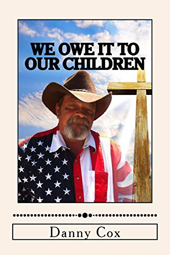 Imagen de archivo de We Owe it to our Children: Time to Take Back our Country a la venta por Lucky's Textbooks
