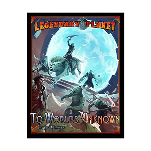 Beispielbild fr Legendary Planet: To Worlds Unknown (5th Edition) (Legendary Planet (5th Edition)) zum Verkauf von Half Price Books Inc.