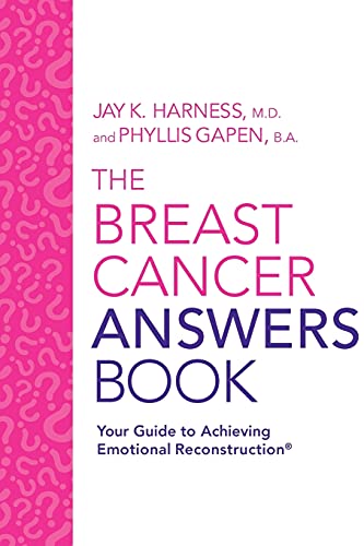 Beispielbild fr The Breast Cancer Answers Book: Your Guide to Achieving Emotional Reconstruction® zum Verkauf von Books From California