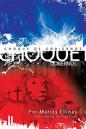 Stock image for Choque de Gobiernos (Spanish Edition) for sale by GF Books, Inc.