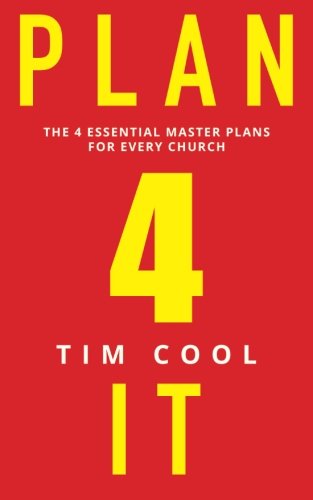 9780692567289: Plan 4 It: The 4 Essential Master Plans for Every Church