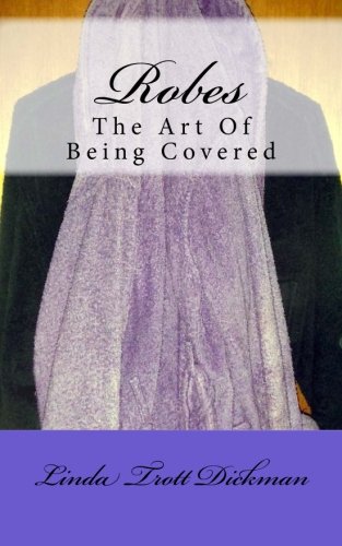 Stock image for Robes: The Art Of Being Covered for sale by HPB Inc.