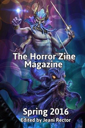 Imagen de archivo de The Horror Zine Magazine Spring 2016 a la venta por Revaluation Books