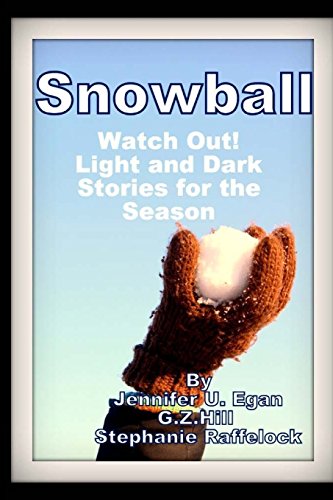 Beispielbild fr Snowball: Watch Out! Light and Dark Stories for the Season zum Verkauf von Lucky's Textbooks