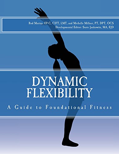 Imagen de archivo de Dynamic Flexibility A Guide to Foundational Fitness a la venta por New Legacy Books